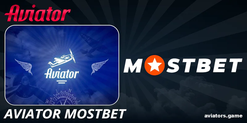 Грайте онлайн у Mostbet Авіатор для українських гравців